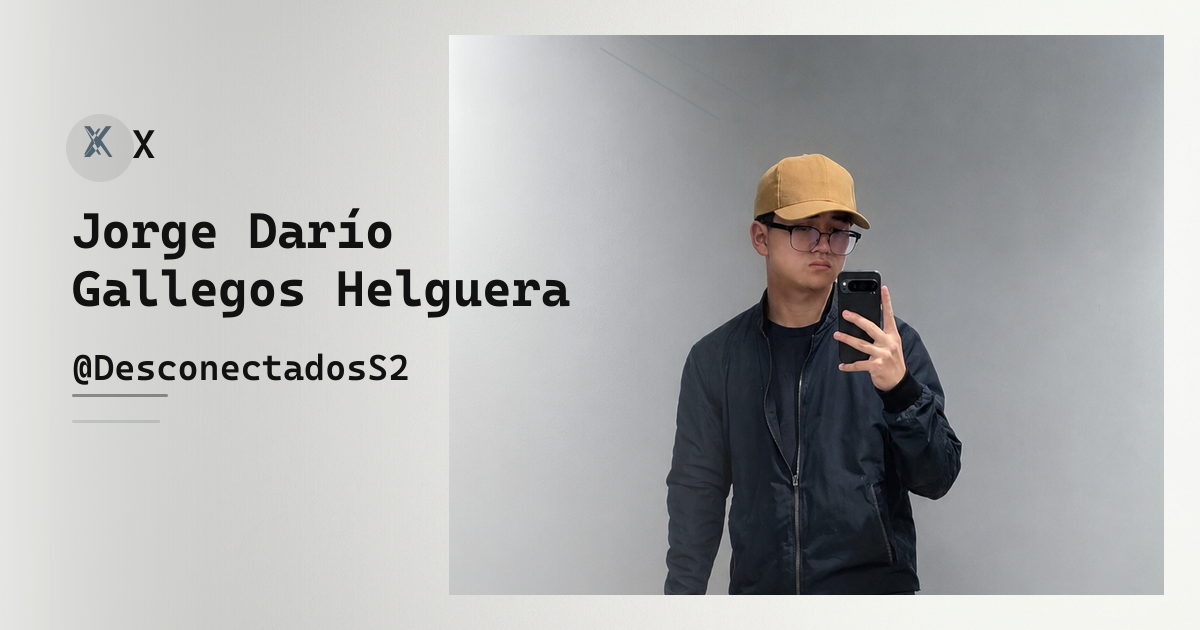 Jorge Darío Gallegos Helguera en X | DarioMSI